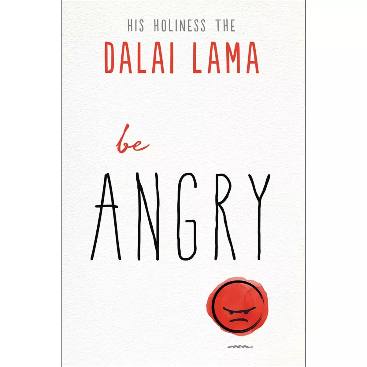 Be Angry - Paperback Book