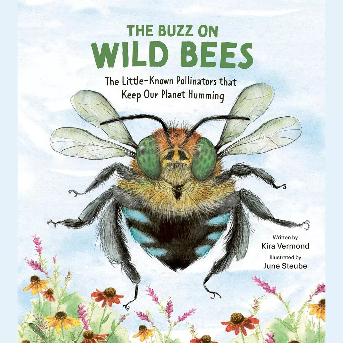 The Buzz On Wild Bees - Hardcover Book