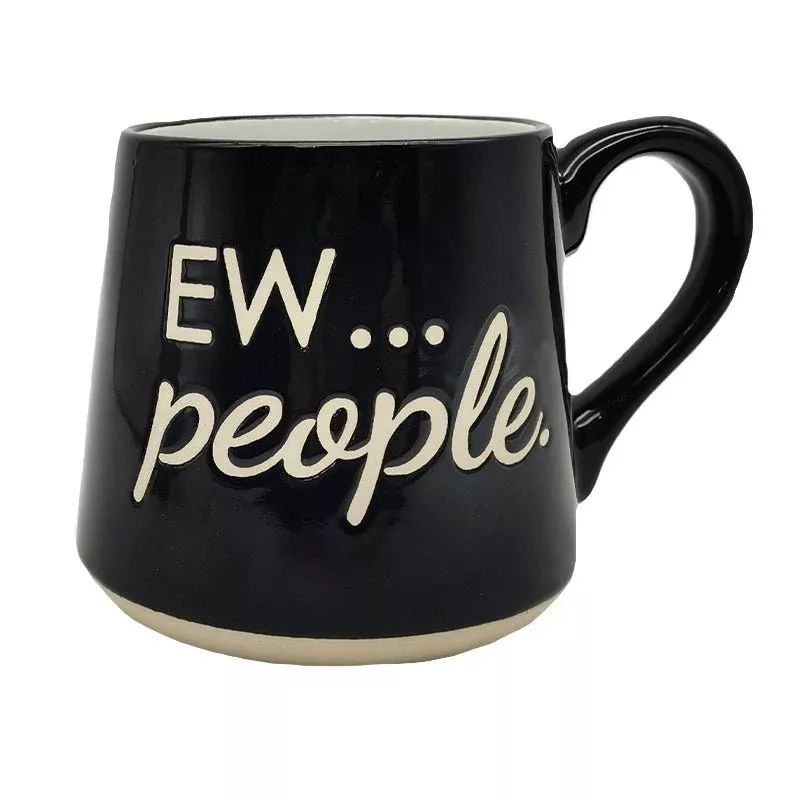 Ew... People - Fat Bottom Mug