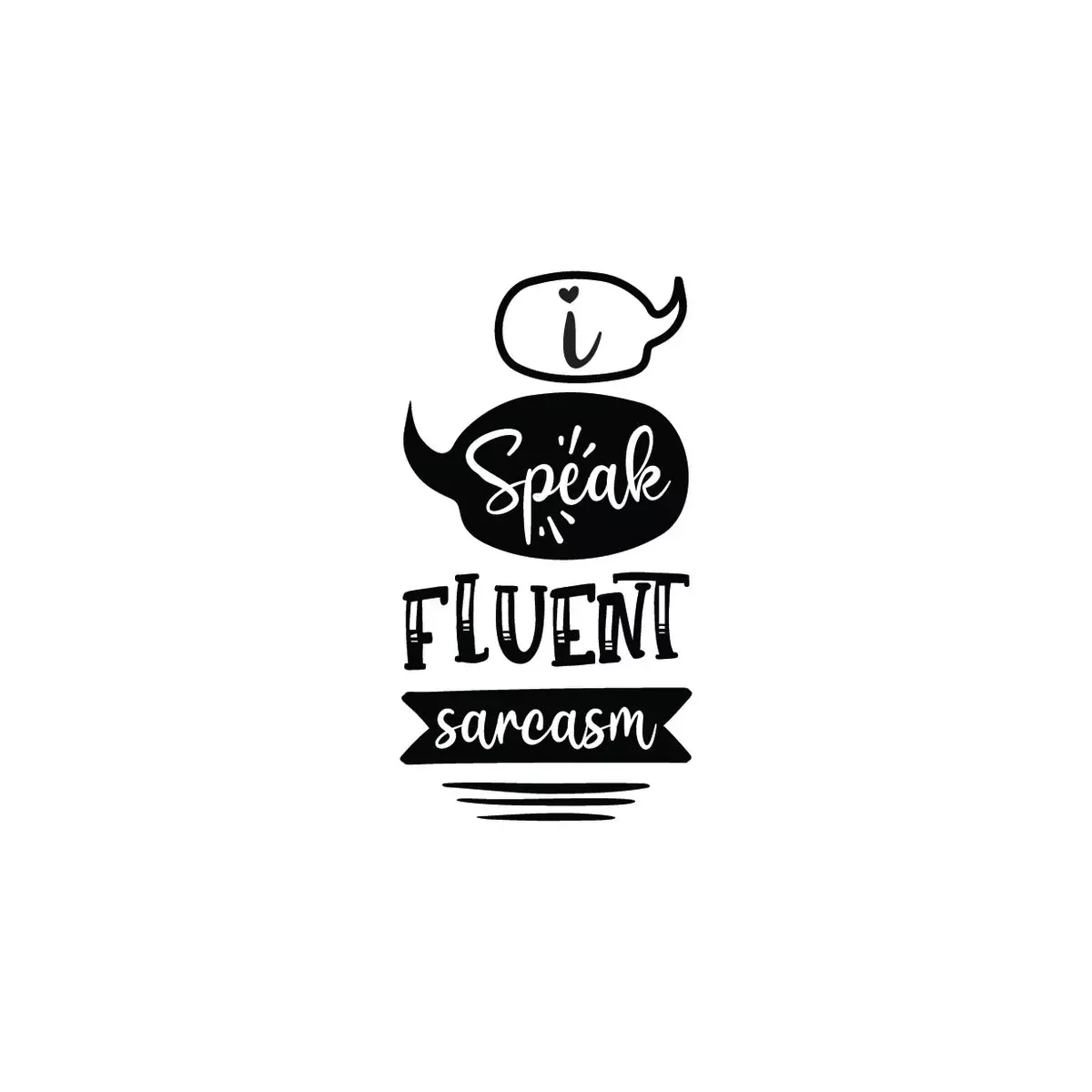 Fluent Sarcasm - Witty Tea Towel