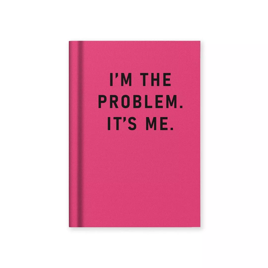 I'm The Problem, It's Me - Mini Notebook