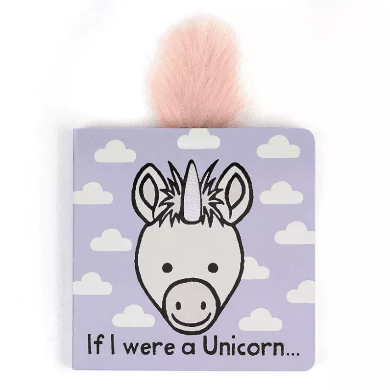 If I Were A Unicorn - Board Book