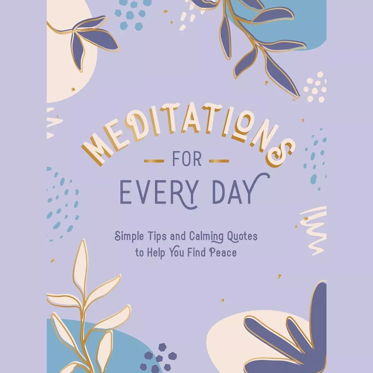 Meditations For Every Day - Hardcover Book